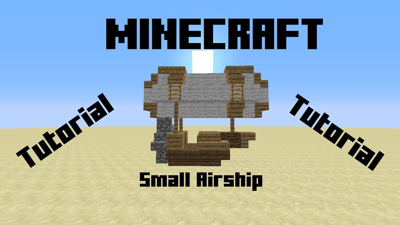Minecraft Tutorial: Small airship