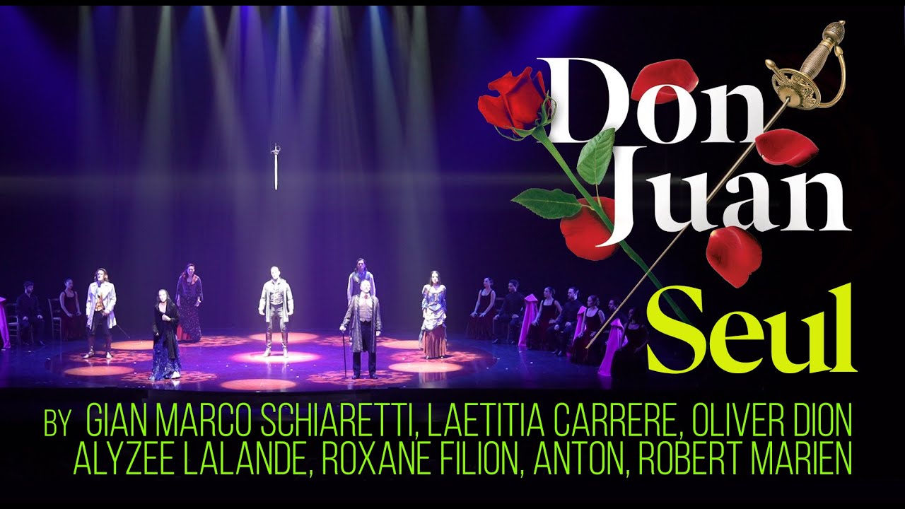 Don Juan Musical - Seul by Gian Marco Schiaretti, Oliver Dion, Alyze Lalande (Montreal, August 2024)