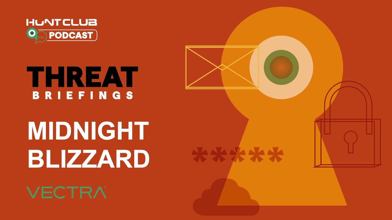 Vectra AI Threat Briefing: Midnight Blizzard