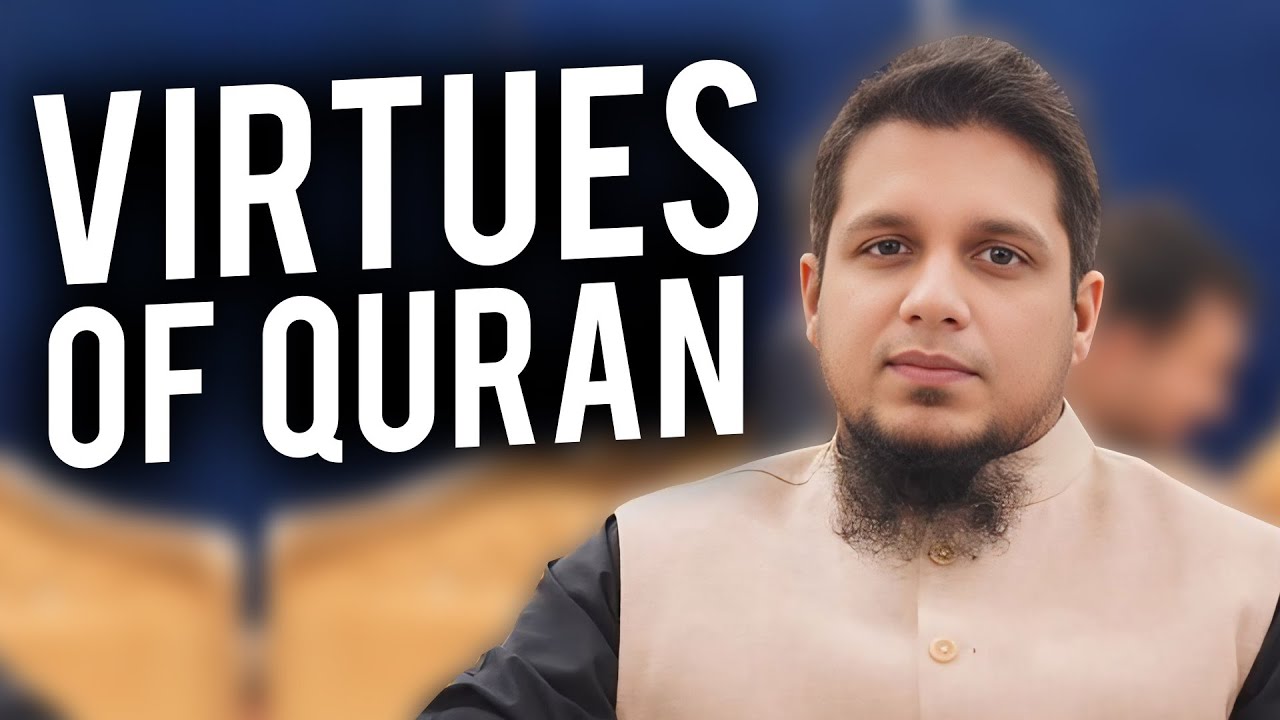 Virtues of Quran || Muhammad Ail