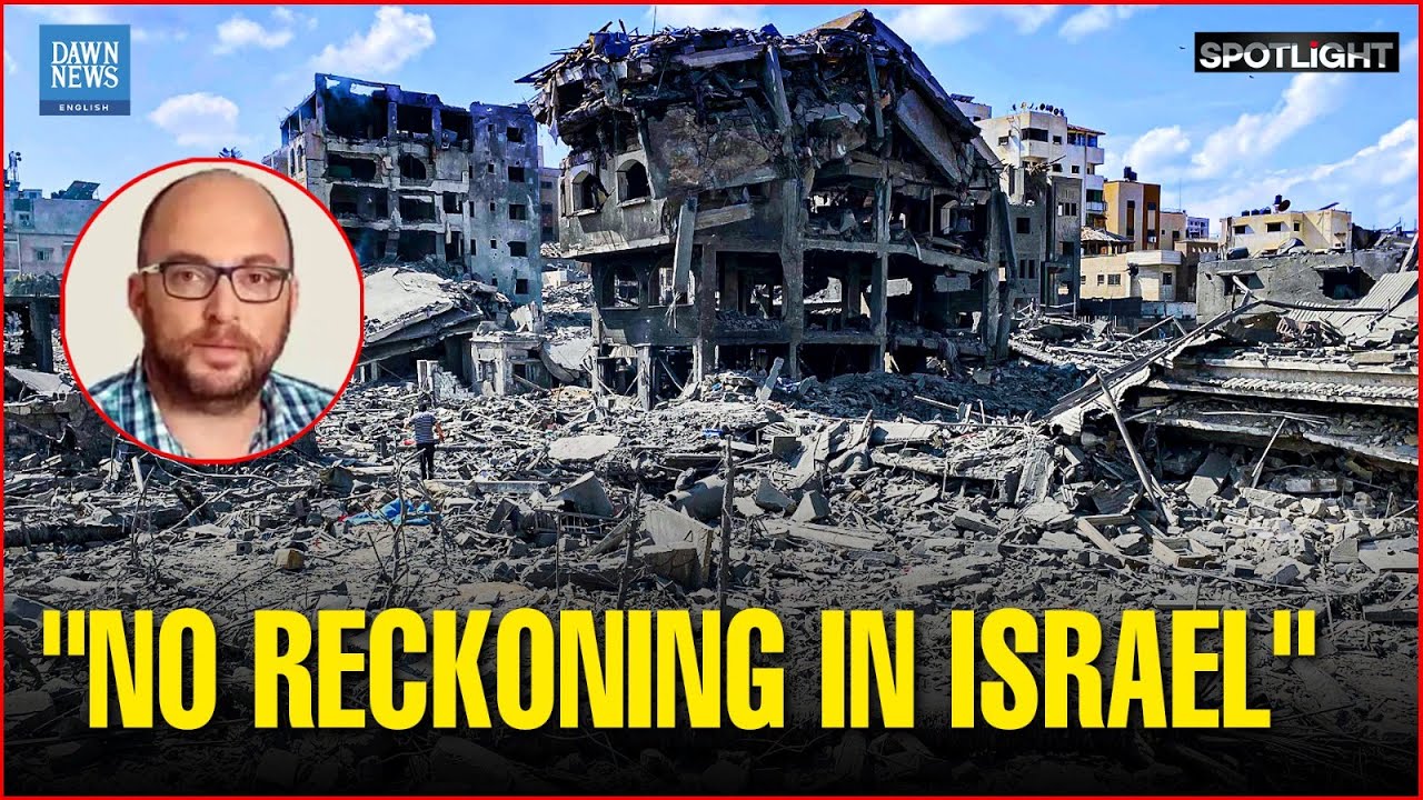 The World Is Done Giving Israel a Free Pass: Ori Goldberg | Gaza | Middle East | Dawn News English