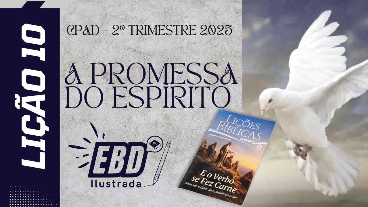 Lição 10: A promessa do Espírito | 2º Trimestre 2025 | EBD ADULTOS