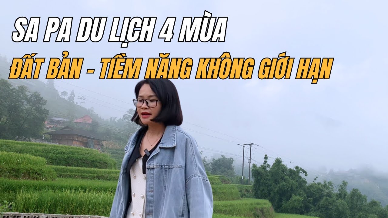 Vì sao Sa Pa có thể làm du lịch 4 mùa? Câu trả lời nằm ở đây! | Kiều Trang