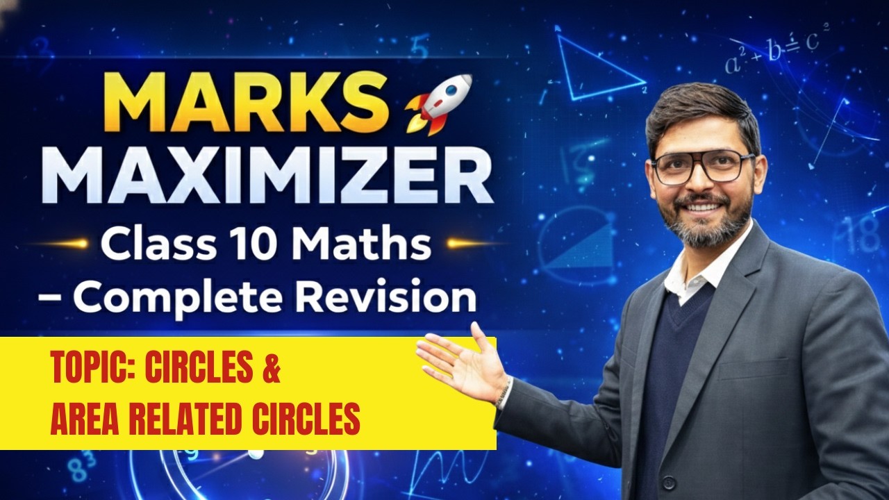 Marks Maximizer 🚀 | Class 10 Maths Complete Revision Series PART 11