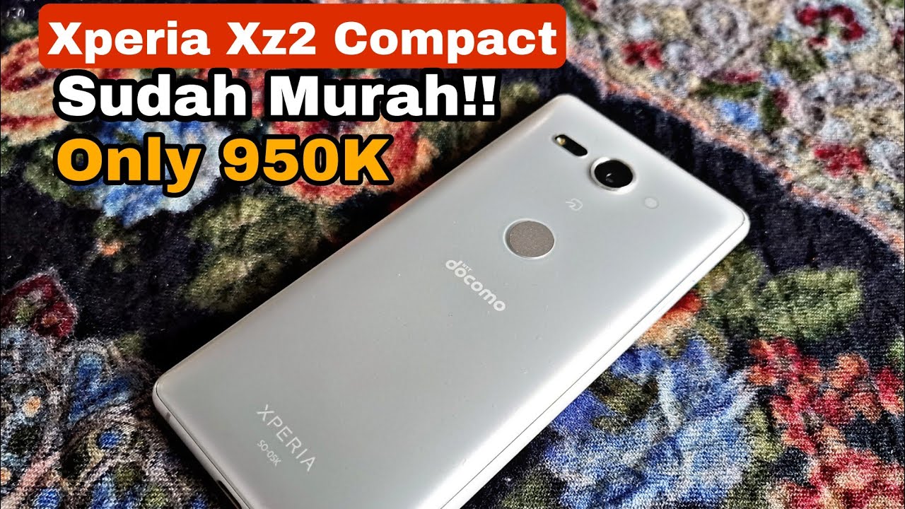 Unbox Sony Xperia XZ2 Compact Cuma 900RBan