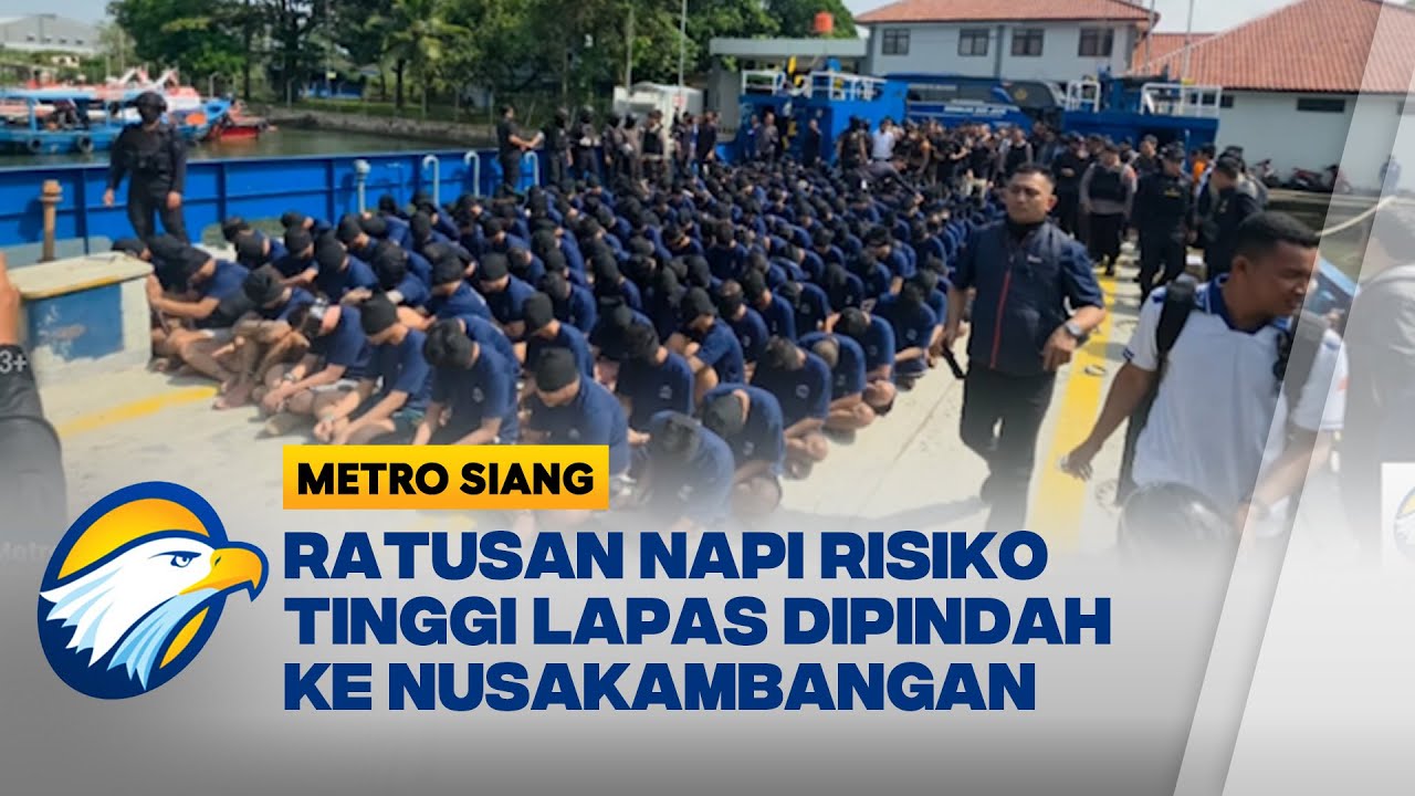 220 Narapidana 'High Risk' Cipinang Dipindahkan ke Nusakambangan - [Metro Siang]