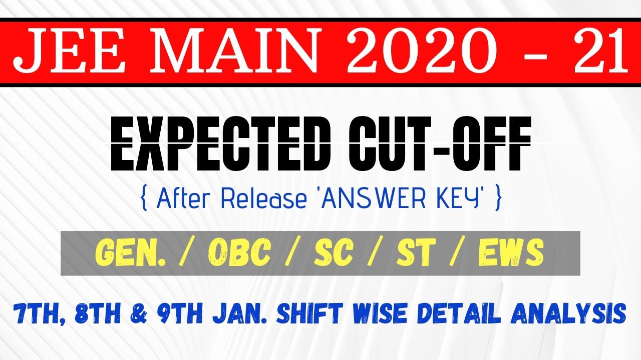 JEE mains 2020 cutoff marks | Expected cutoff after releasing answer key & overall analysis