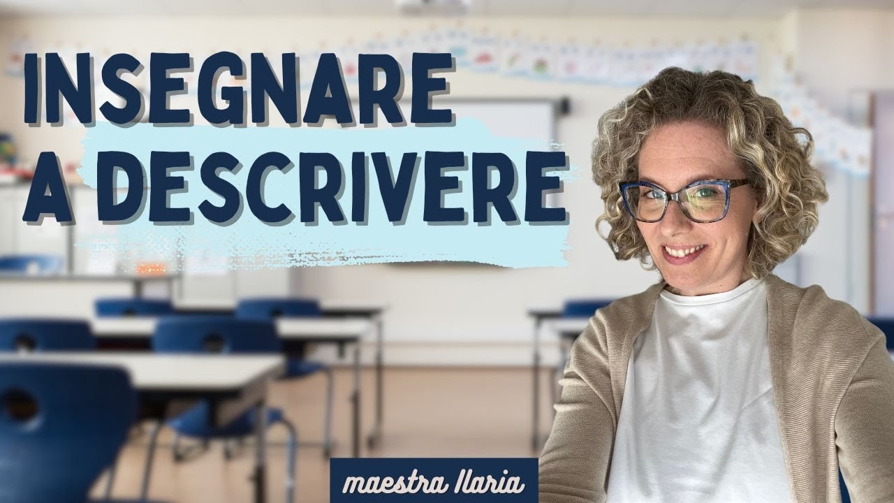 Avviare la scrittura del testo descrittivo - SCUOLA PRIMARIA