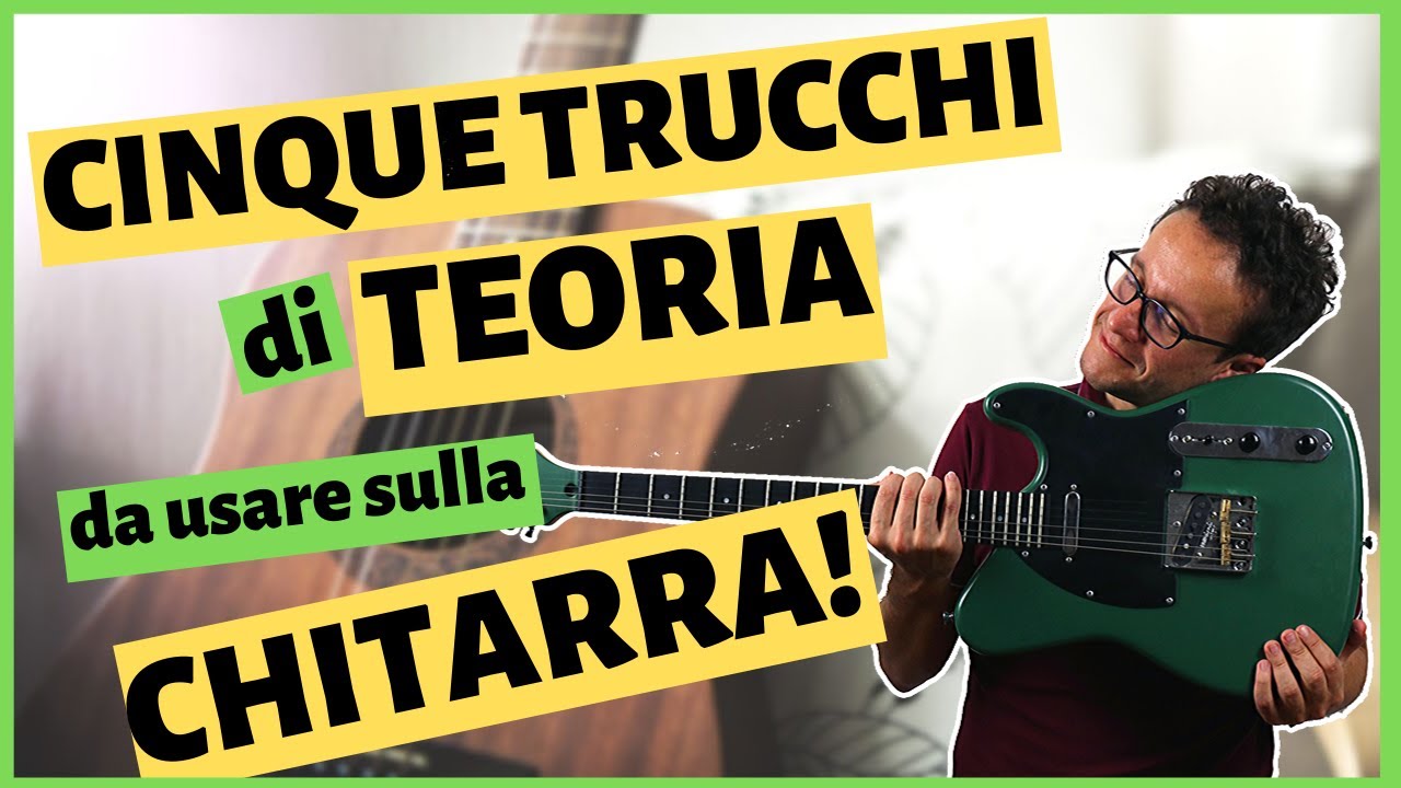 Cinque trucchi di teoria sulla chitarra! Facili e veloci!