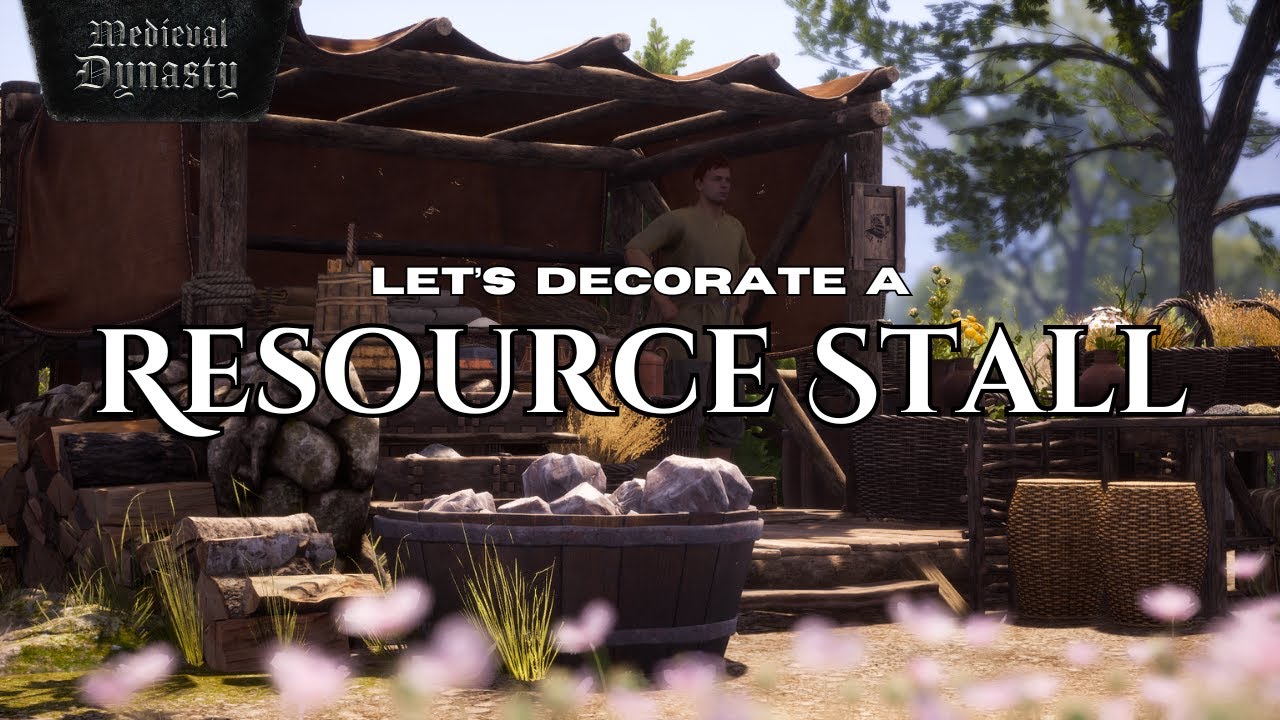 Medieval Dynasty - Decorating a Resource Stall