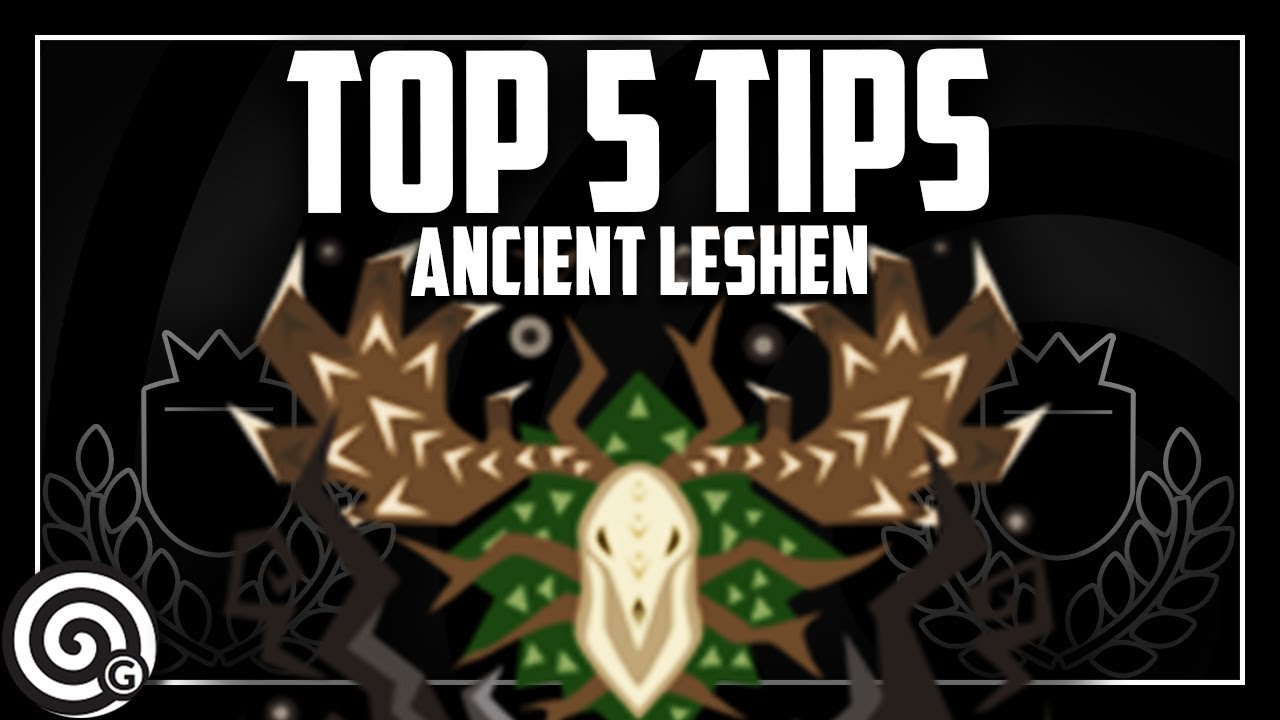 TOP 5 TIPS - Ancient Leshen | Monster Hunter World