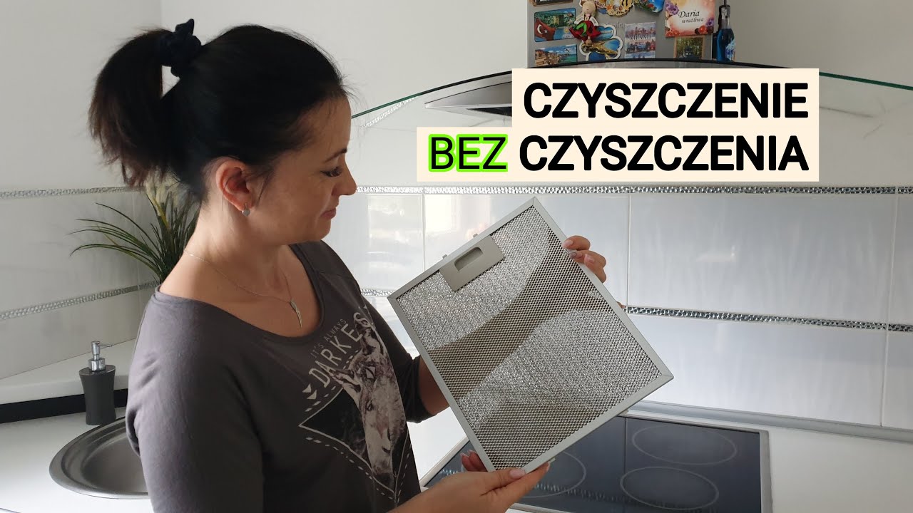 JAK WYCZYŚCIĆ FILTRY W OKAPIE