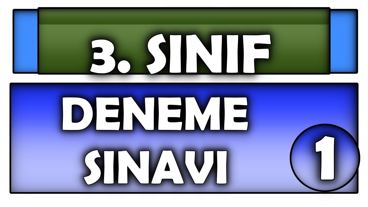 3. Sınıf - Deneme Sınavı -1