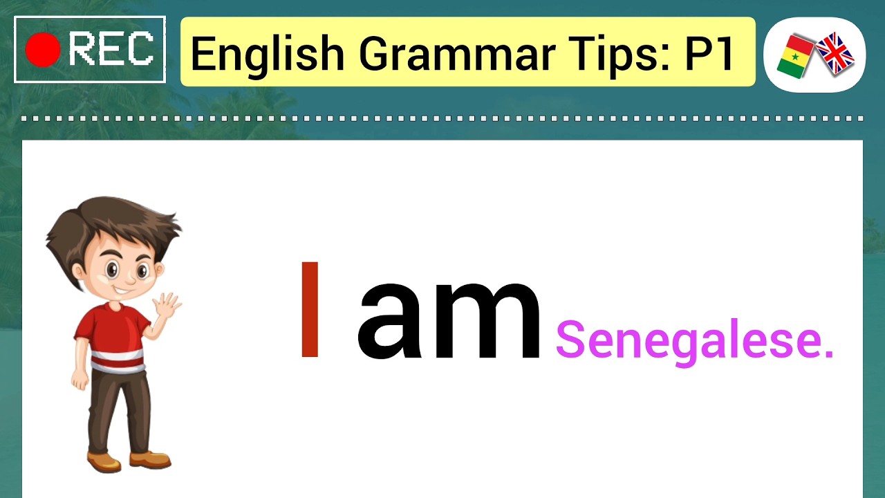 English Grammar Tips: Training P1 | wolof anglais