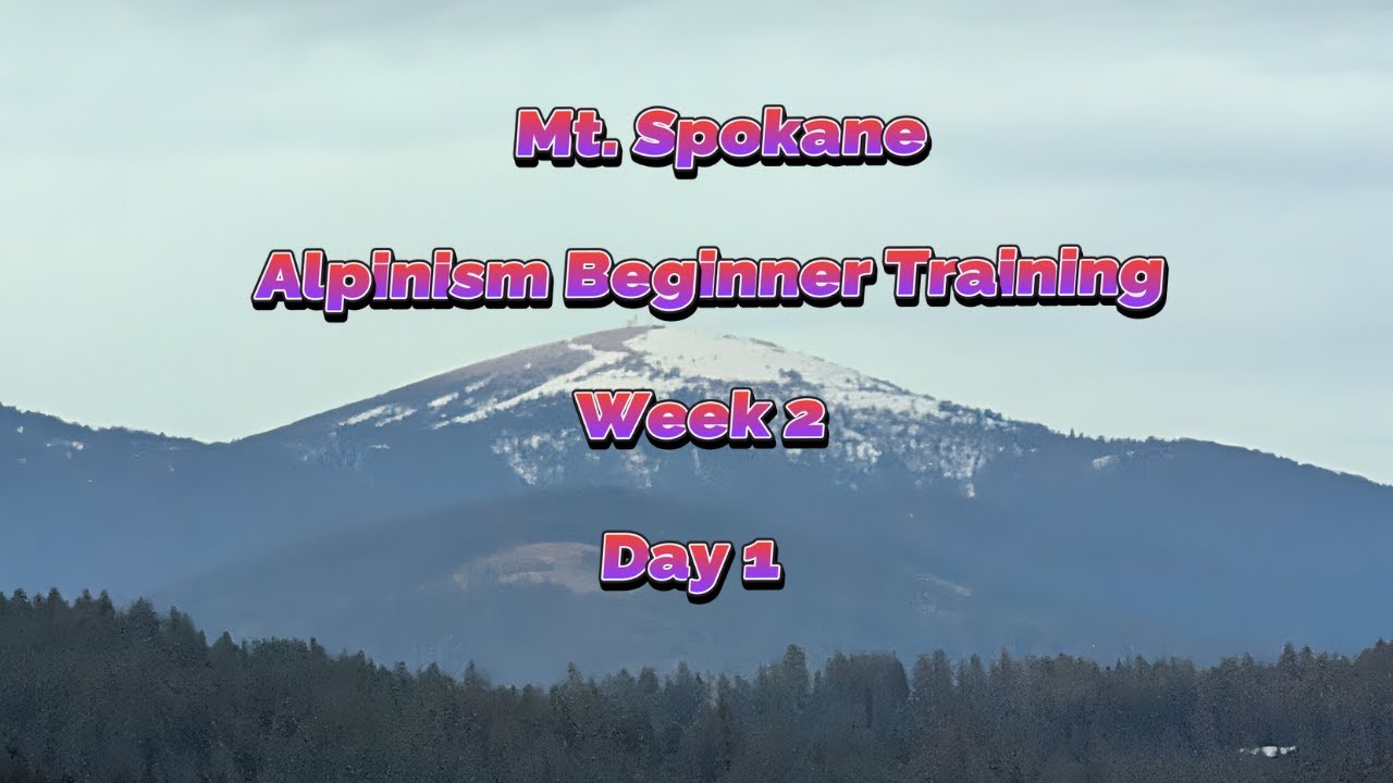 Middle Aged Alpinism Beginner Training Week 2 Day 1