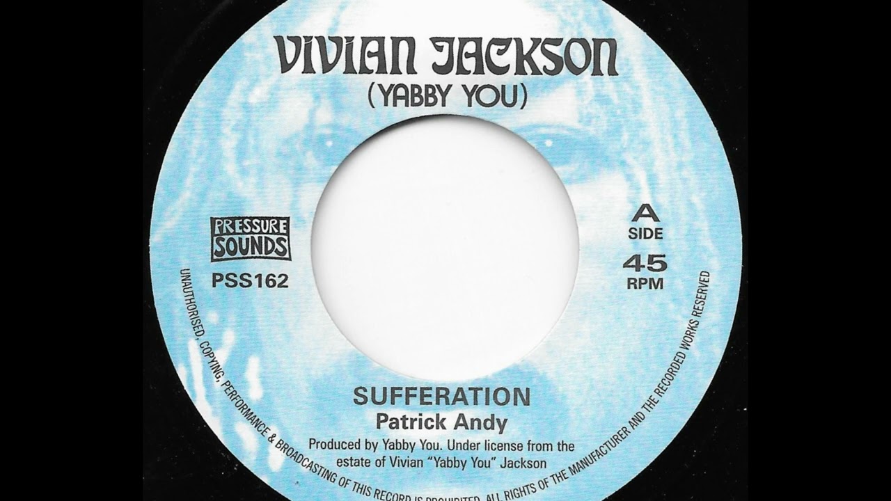 PATRICK ANDY & KING TUBBYS ♦ What A Sufferation/Version {VIVIAN JACKSON 7