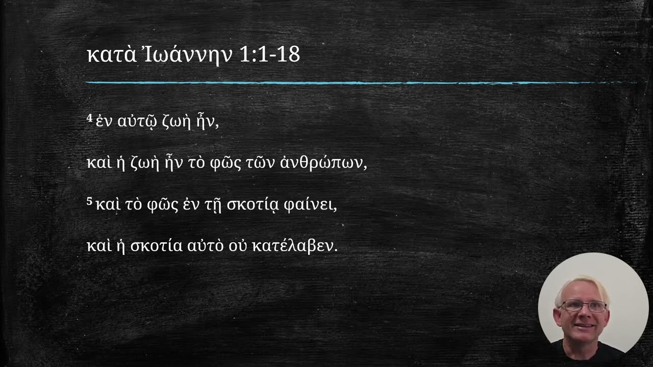 John 1:1-18 Lecture on the Greek Text