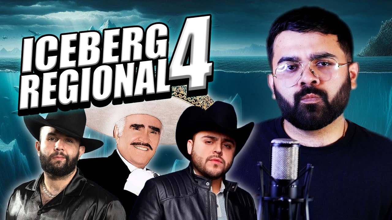 El Iceberg del Regional Mexicano - Episodio 4 (final)