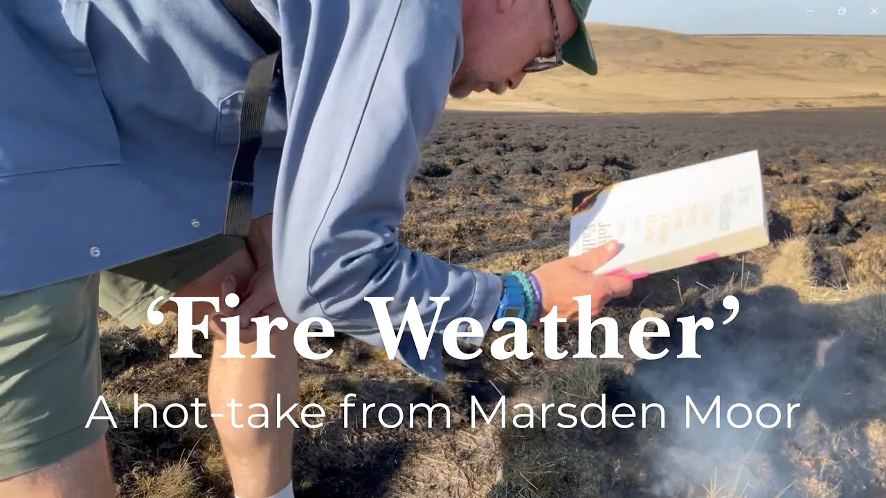 Fire Weather on Marsden Moor