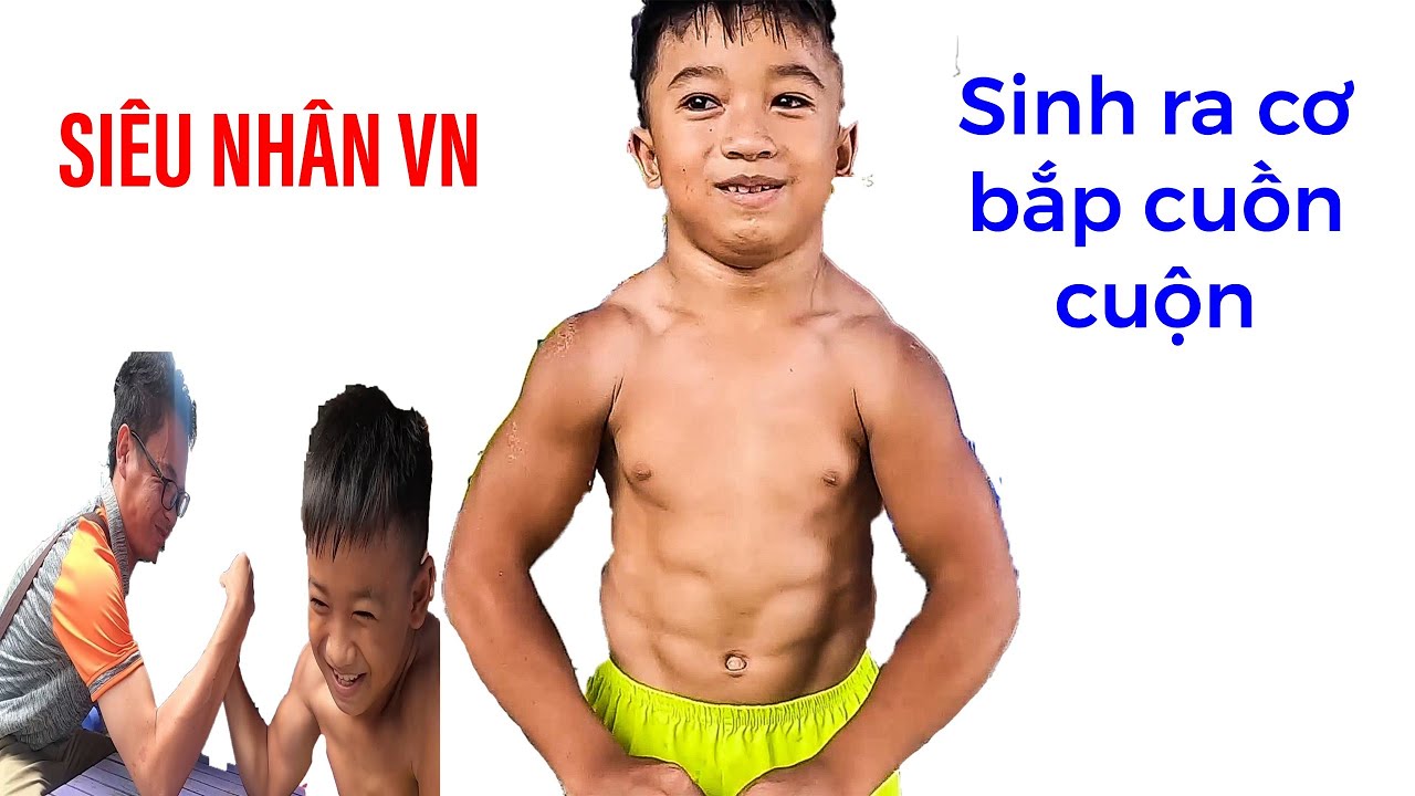 Siêu nhân VN, sinh ra cơ bắp đã cuồn cuộn II ĐỘC LẠ BÌNH DƯƠNG