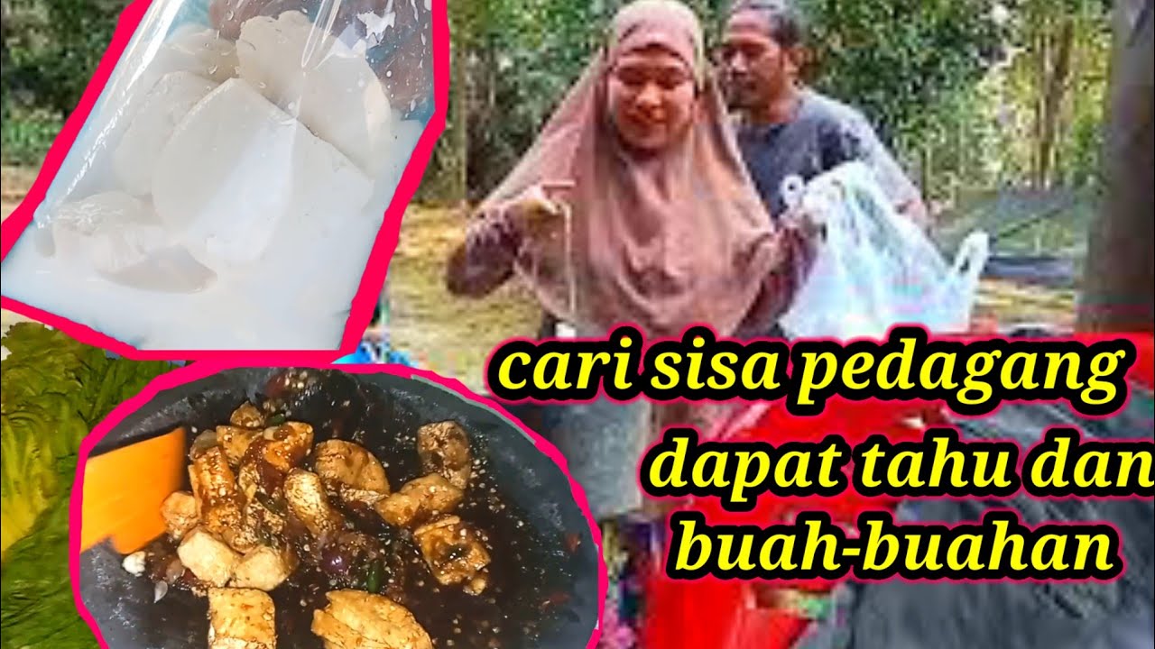 cari sisa pedagang dapat tahu ⁉️ dan buah-buahan