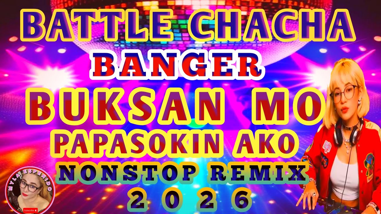 BUKSAN MO PAPASOKIN AKO💥 BATTLE CHACHA BANGER NONSTOP REMIX 2026💥