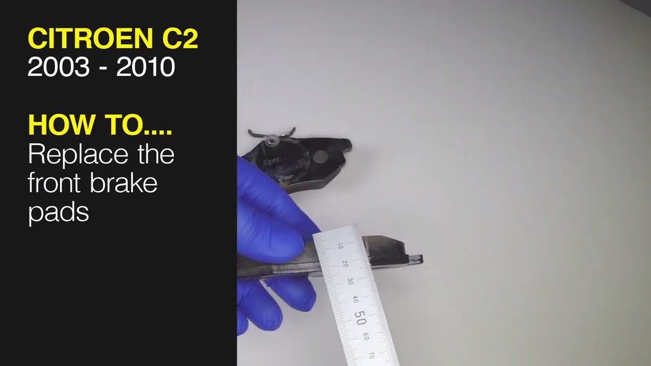 How to Replace the front brake pads on the Citroen C2 2003 to 2010