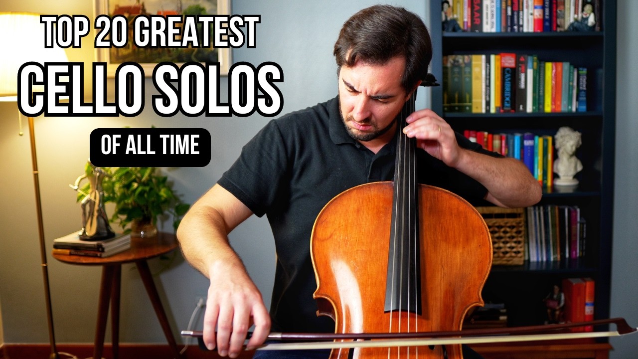TOP 20 MOST EMOTIONAL CELLO SOLOS OF ALL TIME