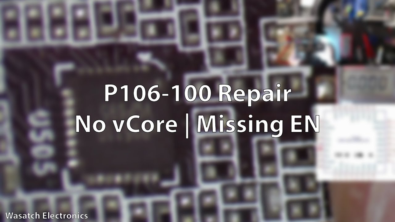 P106-100 Repair | No vCore | Missing EN