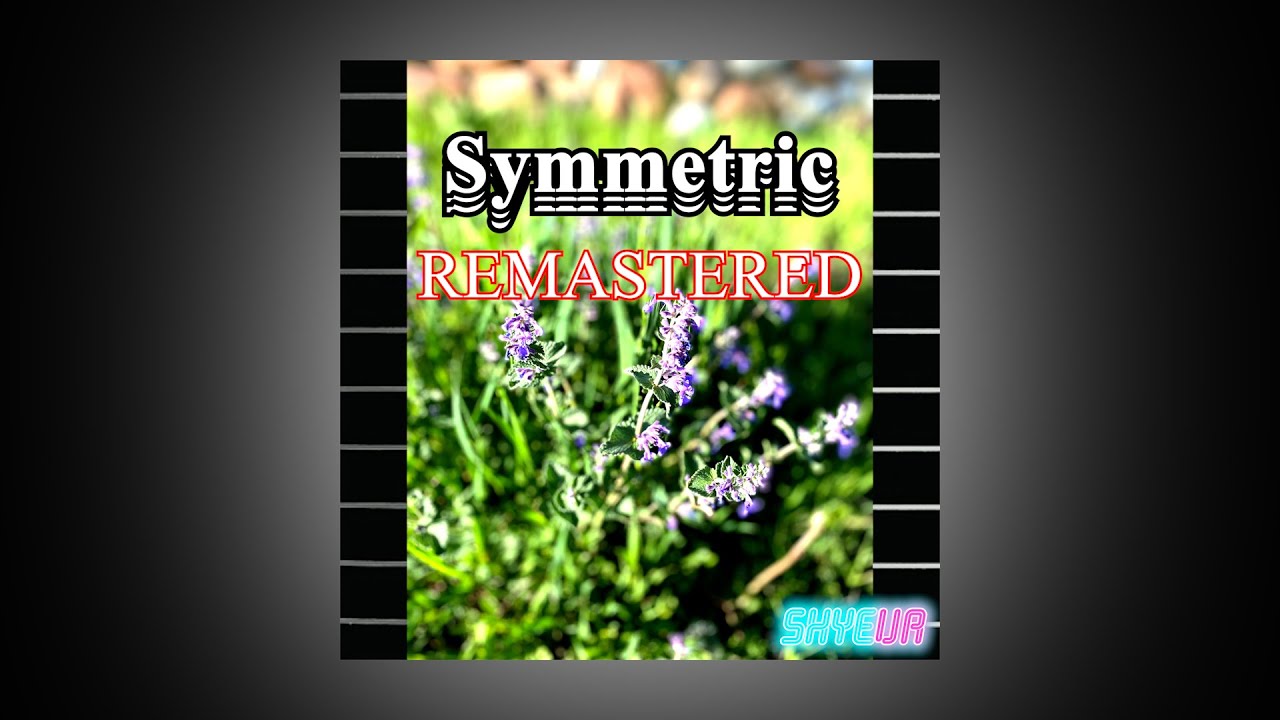 Symmetric Remastered