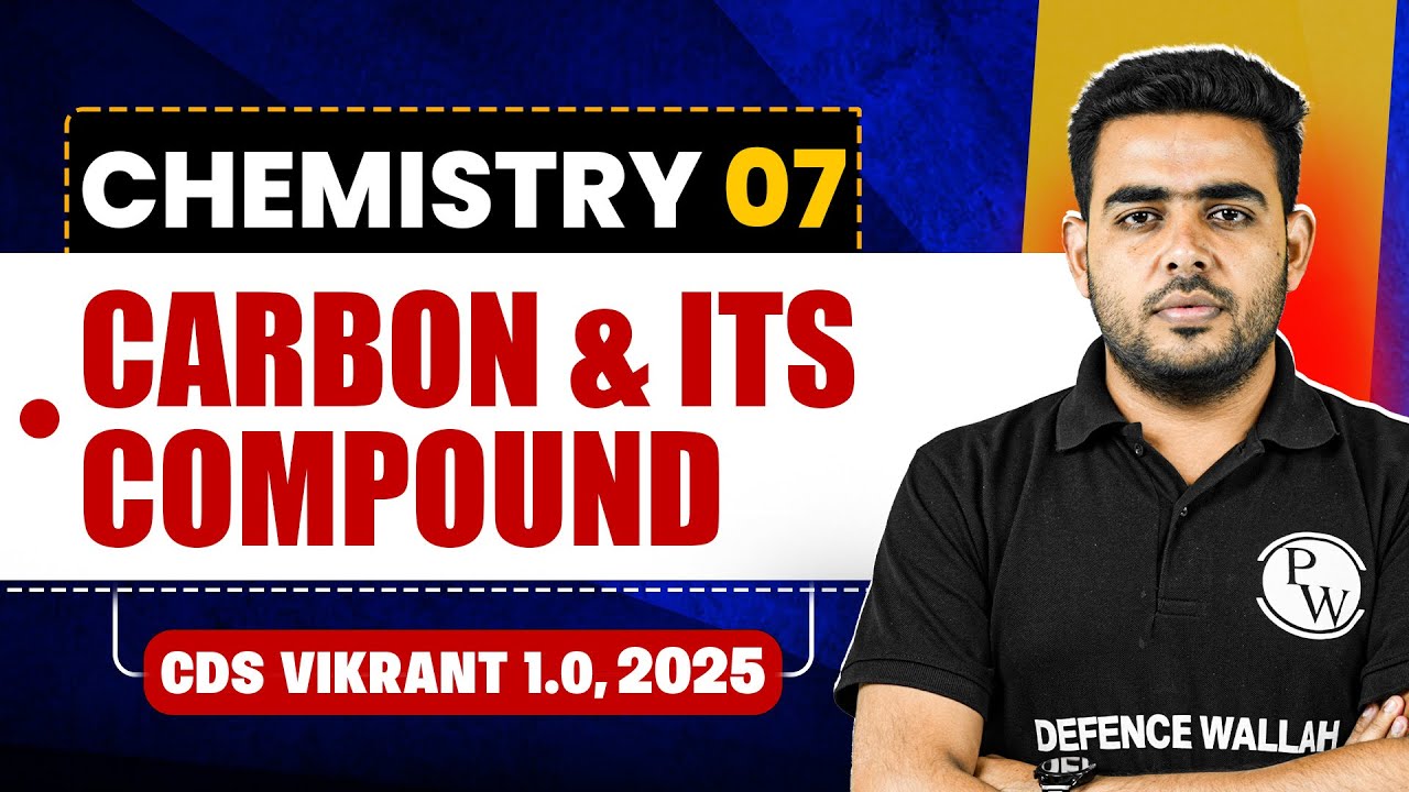 Carbon & Its Compound | Chemistry for CDS 1, 2025🤩 | CDS Vikrant 1.0🤩