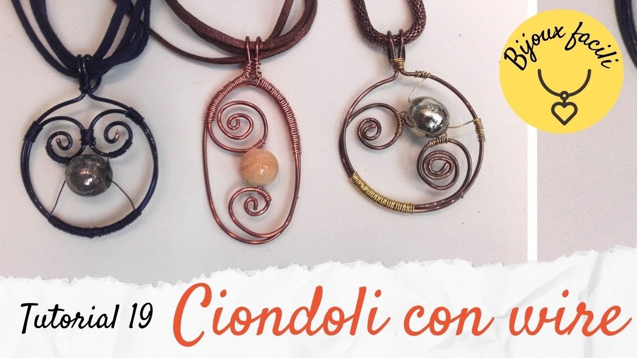 Bijoux facili: tutorial 19 - ciondoli facili con wire