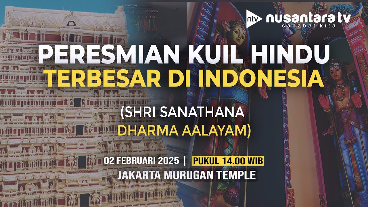 [LIVE] Peresmian Kuil Hindu Terbesar di Indonesia (Shri Sanathana Dharma Aalayam) | NTV