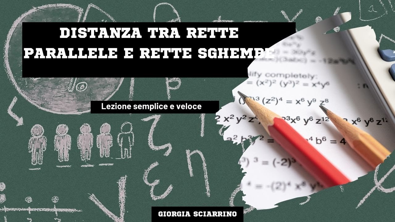 Distanza tra due rette parallele e due rette sghembe.