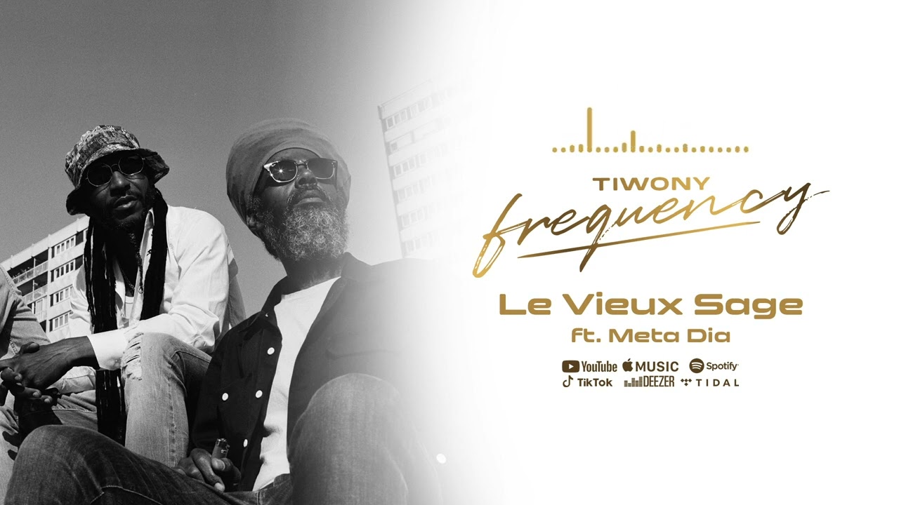 Tiwony - Vieux Sage ft. Meta Dia (Official Audio)