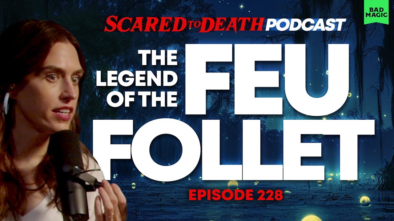Scared to Death | The Legend of the Feu Follet