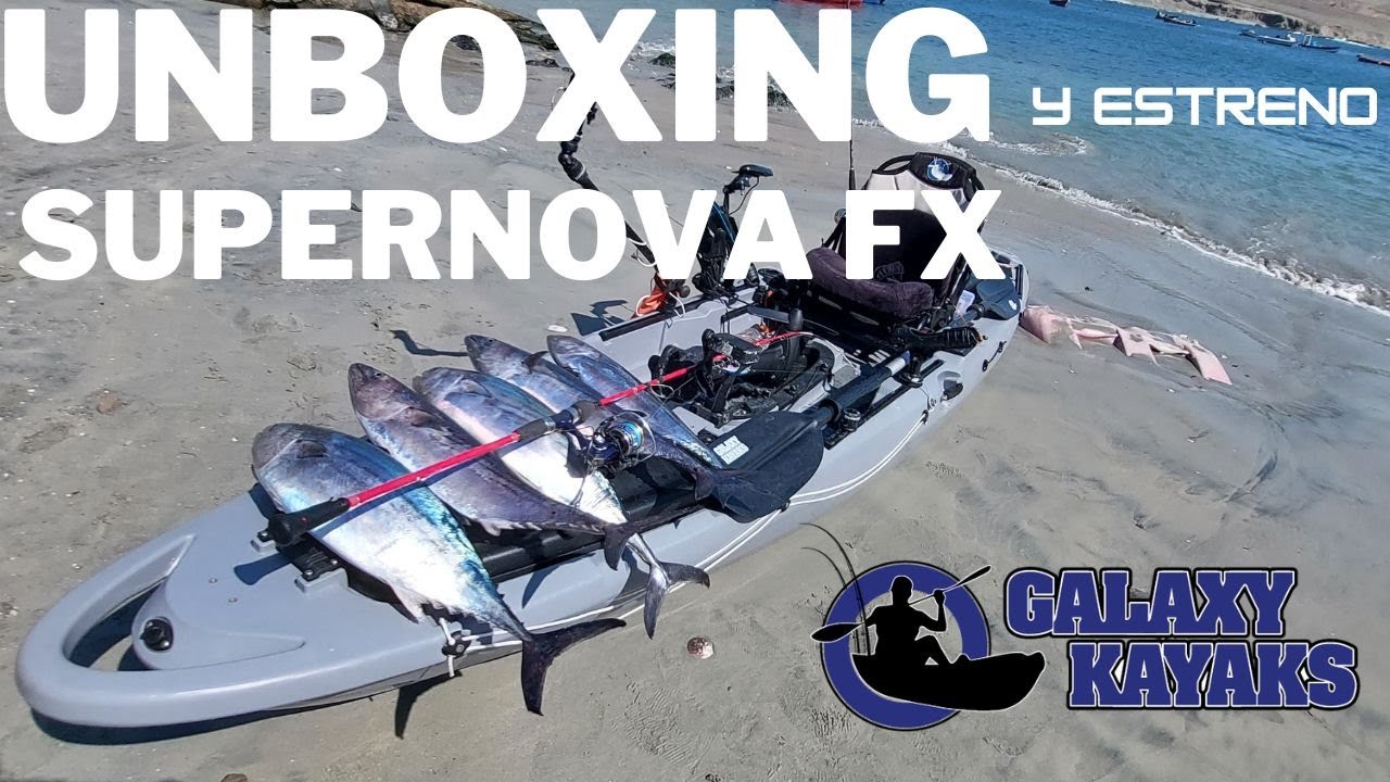 UNBOXING Y ESTRENO EN EL MAR DEL NUEVO KAYAK PARA ESTA TEMPORADA SUPERNOVA FX DE GALAXYKAYAKS