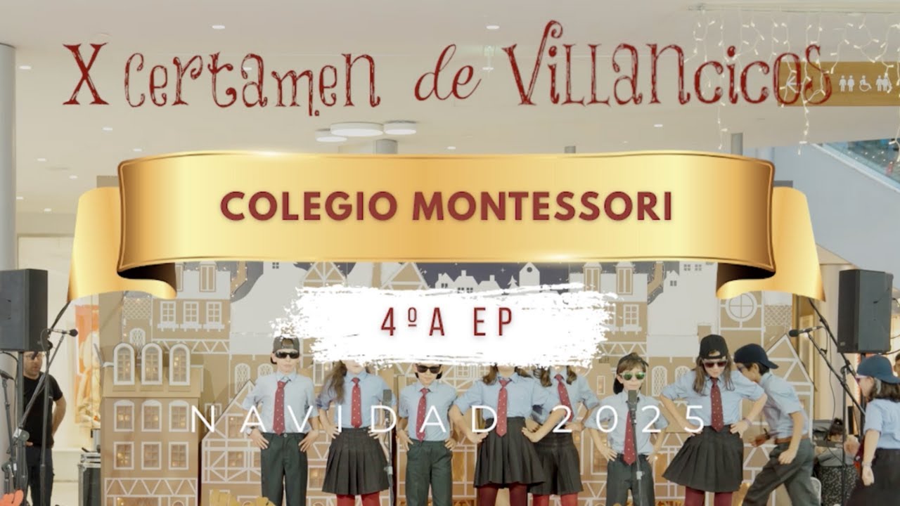 X Certamen Villancicos El Tormes 2025 - MONTESSORI (4º A EP)