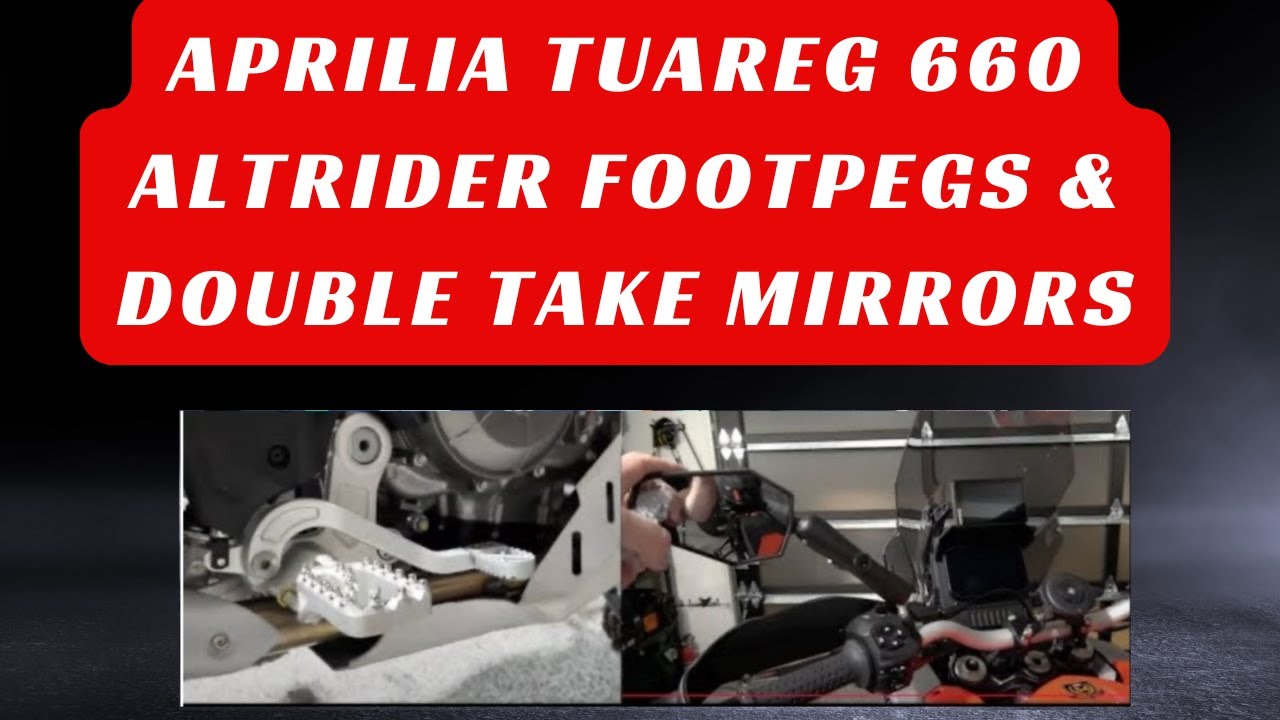Aprilia Tuareg 660; Altrider footpegs, Doubletake mirrors, Puig touring screen