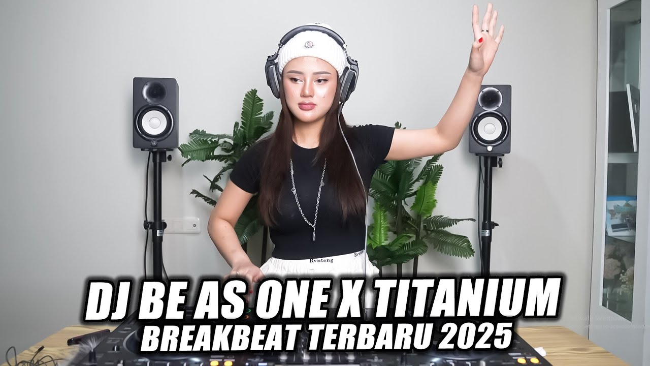 DJ AYUDIA - BE AS ONE X TITANIUM REMIX BREAKBEAT TERBARU VIRAL TIKTOK 2025