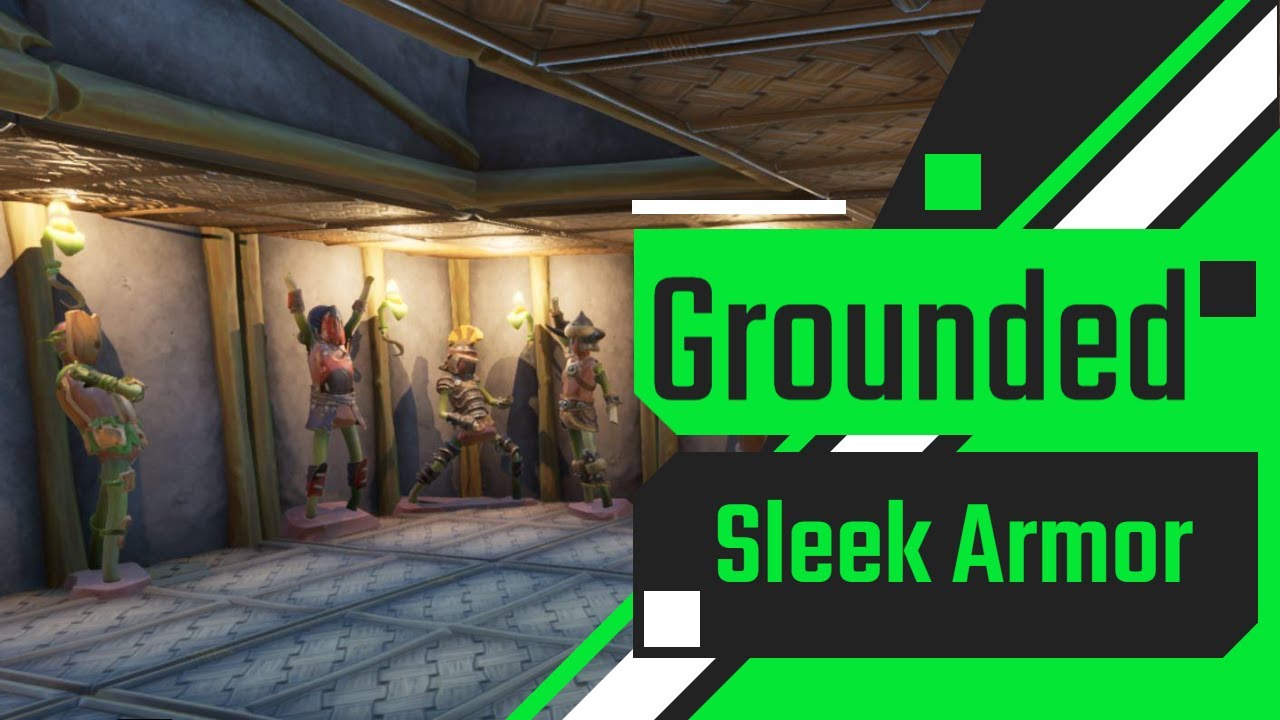 Grounded Sleek Armor Sets