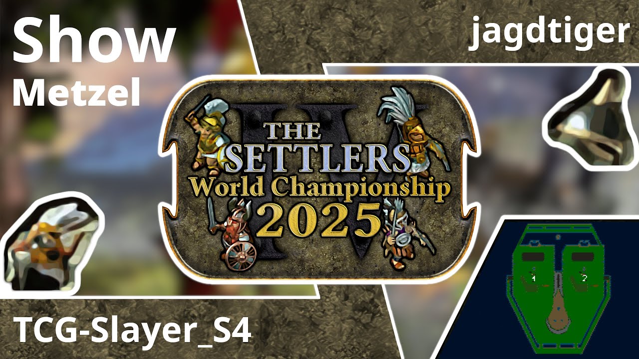 [DE] TCG-Slayer_ S4 vs jagdtiger | Metzel Showmatch | Die Siedler 4 Weltmeisterschaft 2025
