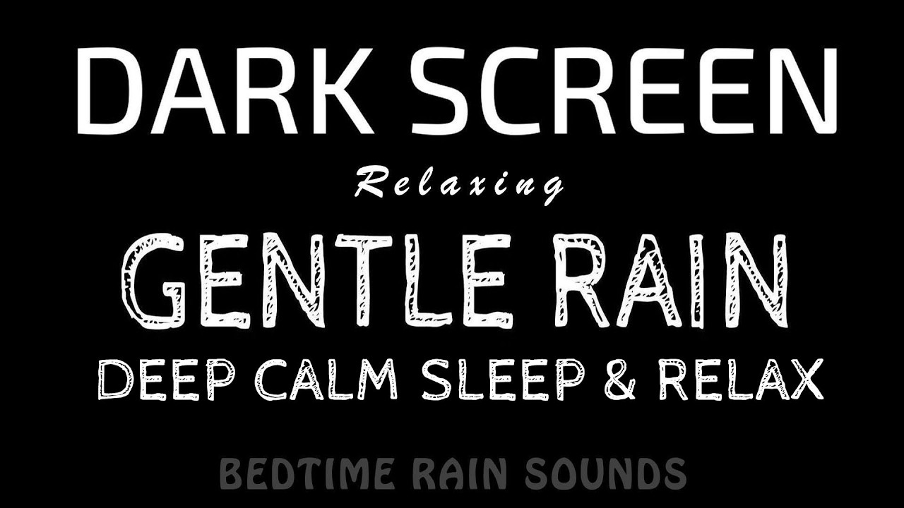 Let the Rain Calm You! Gentle RAIN Sounds for Deep Sleep & Relaxation | Black Screen ASMR