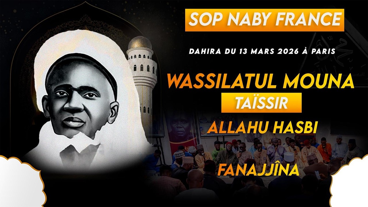 [🛑 DIRECT PARIS] DAHIRA DU VENDREDI 13 MARS 2026 - DAHIRA SOP NABY FRANCE