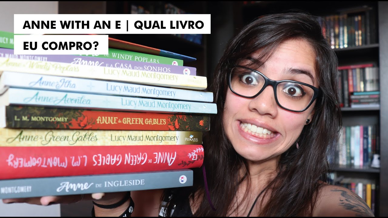 Anne with an E | Qual livro eu compro?