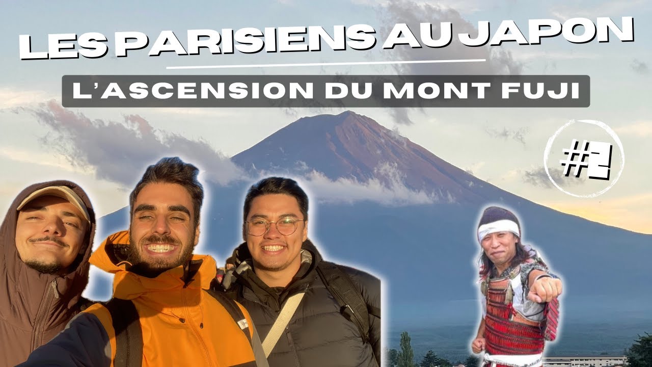 LES PARISIENS AU JAPON #2 - L'ascension du Mont Fuji (VLOG)