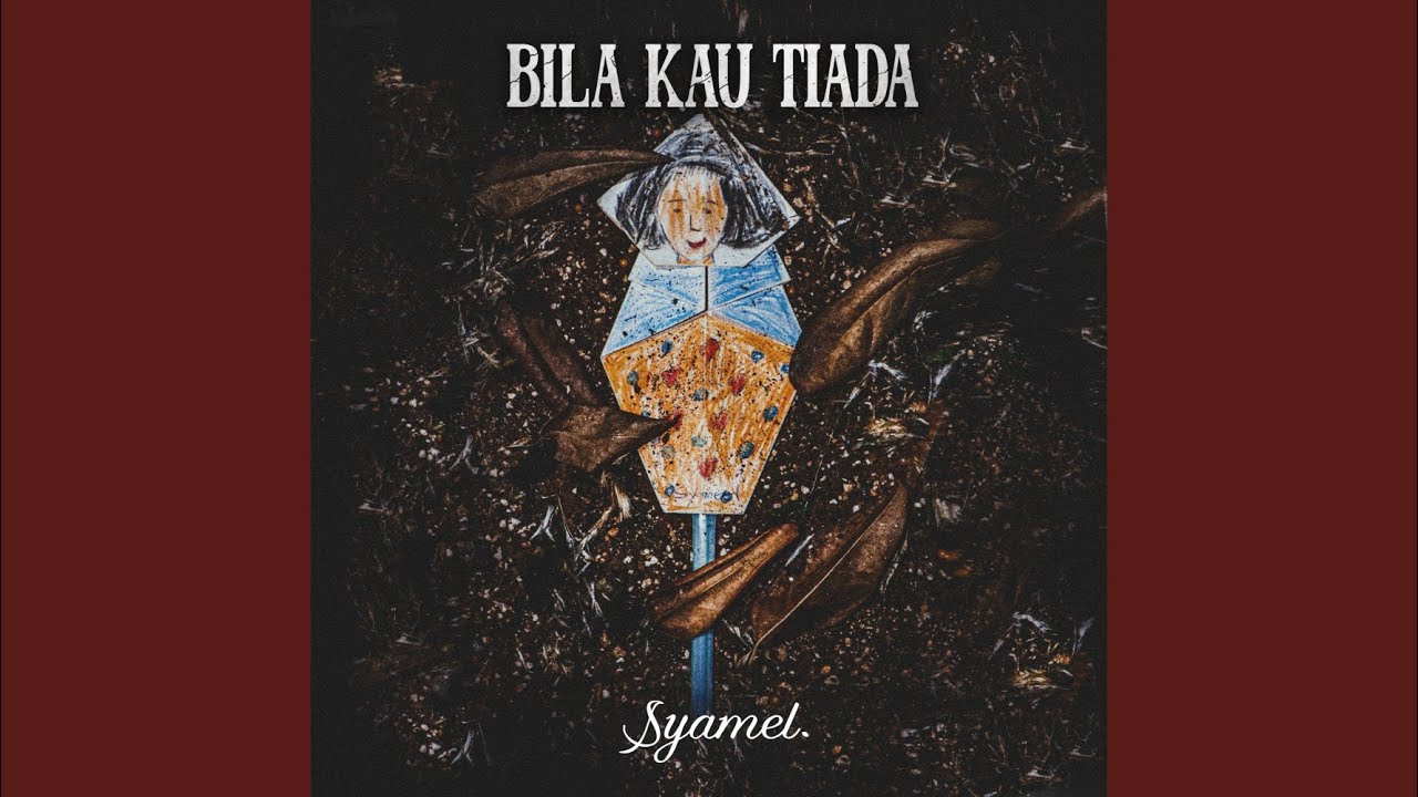 Bila Kau Tiada