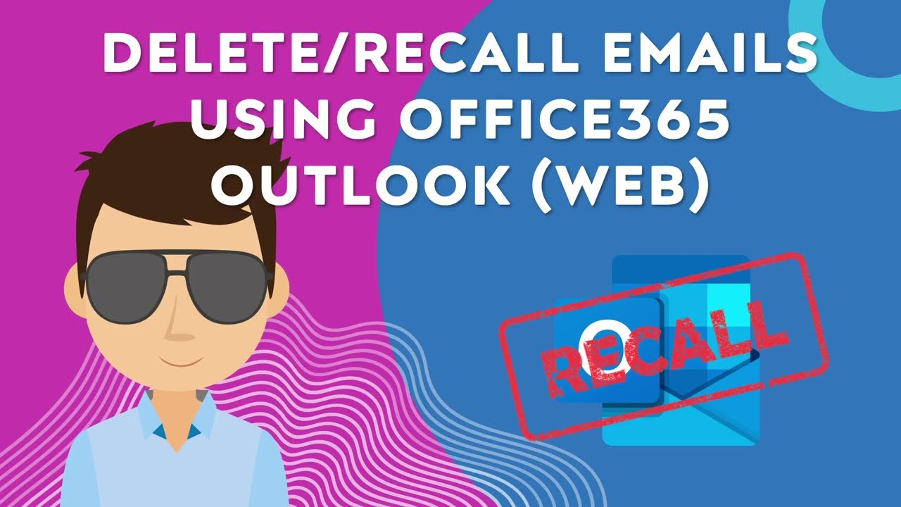 How to recall/delete sent emails in Office365 Outlook (Web)