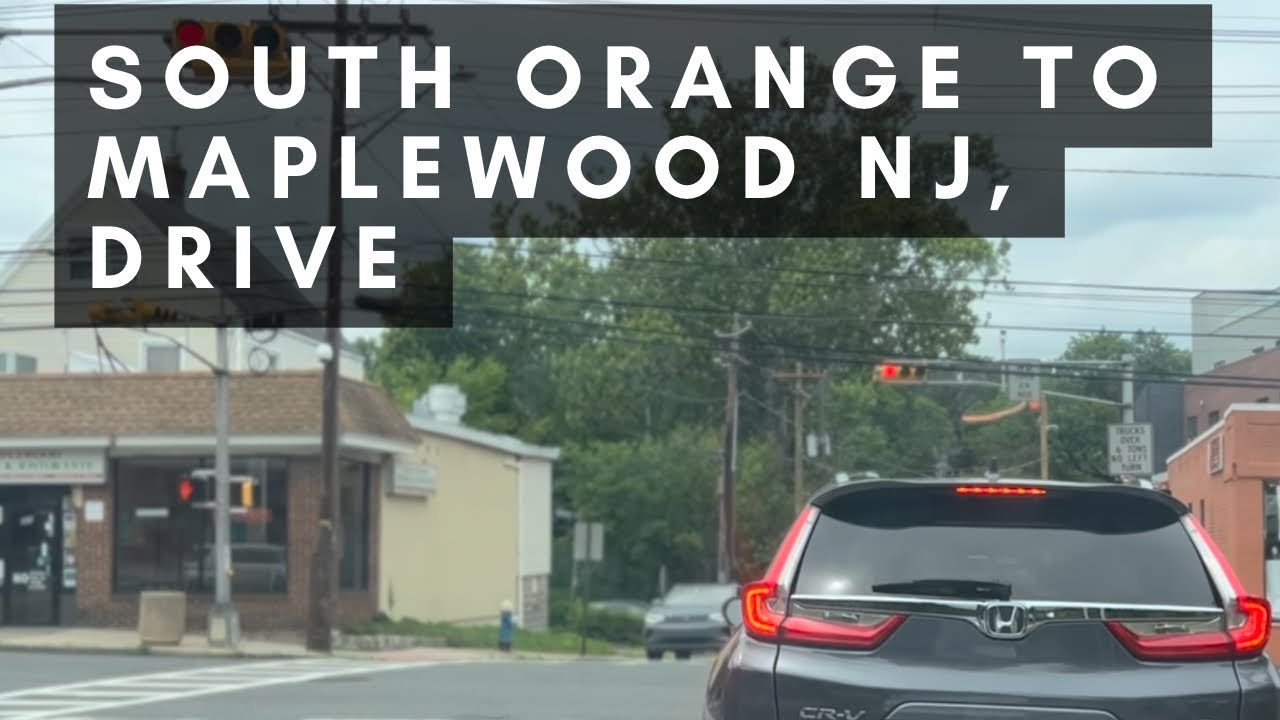 Driving In Maplewood And South Orange New Jersey