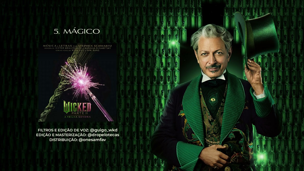 Mágico | Wicked Parte 2: A Trilha Sonora (Garcia Júnior, Fabi Bang e Myra Ruiz)